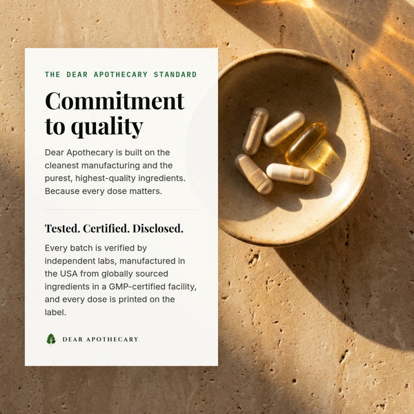 Dear Apothecary commitment to quality: third-party tested, manufactured in the USA, GMP certified